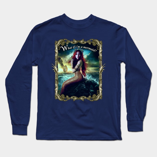 I'M A MERMAID Long Sleeve T-Shirt by SortaFairytale